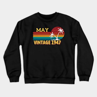Vintage 1947 May birthday gift 76th Crewneck Sweatshirt
